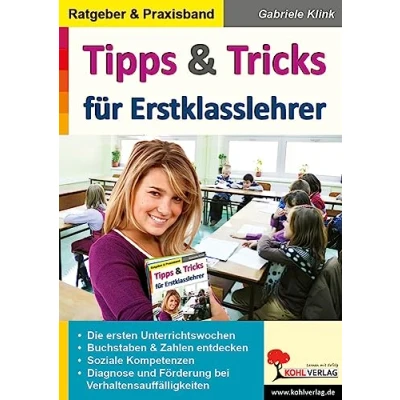 Abbildung von Tipps &amp; Tricks für Erstklasslehrer: Ein wertvoller Ratgeber aus der Praxis die