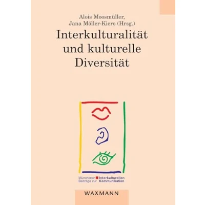 Abbildung von Interkulturalität und kulturelle Diversität (Münchener Beiträge zur interkulturellen Kommunikation)