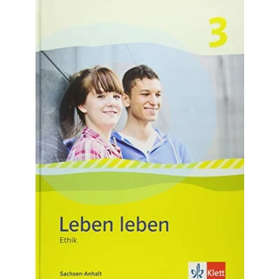Abbildung von leben 3. Ausgabe Sachsen Anhalt: Schulbuch Klasse 9/10 (Leben leben. ab 2013)