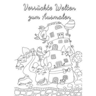 Abbildung von Verrückte Welten zum Ausmalen: Ausmalbuch für Erwachsene auf 120g Papier