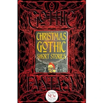 Abbildung von Christmas Gothic Short Stories: Anthology of New &amp; Classic Tales (Gothic Fantasy)