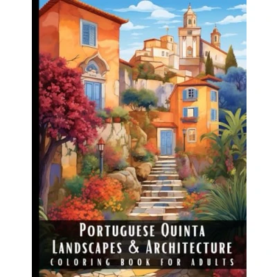 Abbildung von Portuguese Quinta Landscapes &amp; Architecture Coloring Book for Adults: Large Print Beautiful Nature Sceneries and Foreign Buildings Adult ... Relief Relaxation 50 Pages