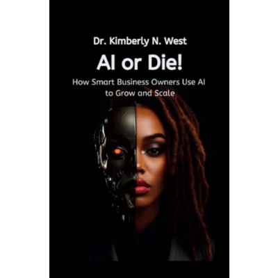 Abbildung von AI or Die! How Smart Business Owners Use to Grow and Scale