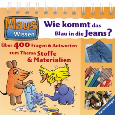 Abbildung von Maus Wissen, Wie kommt das Blau in die Jeans?