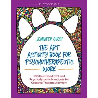 Abbildung von The Art Activity Book for Psychotherapeutic Work: 100 Illustrated CBT and Psychodynamic Handouts Creative Therapeutic Work