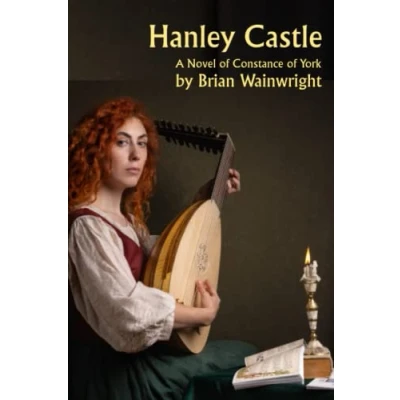 Abbildung von Hanley Castle: Walking Among Lions Book 2 A Constance of York Novel