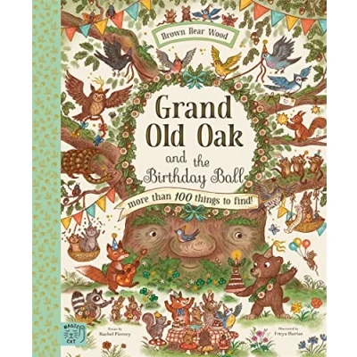 Abbildung von Grand Old Oak and the Birthday Ball: More Than 100 Things to Find (Brown Bear Wood)