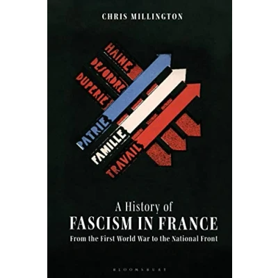 Abbildung von History of Fascism in France, A: From the First World War to National Front