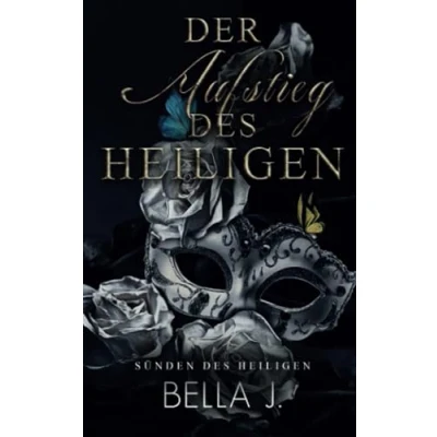 Abbildung von Der Aufstieg des Heiligen (Sünden Heiligen, Band 1)