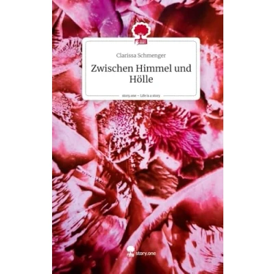Abbildung von Zwischen Himmel und Hölle. Life is a Story story.one