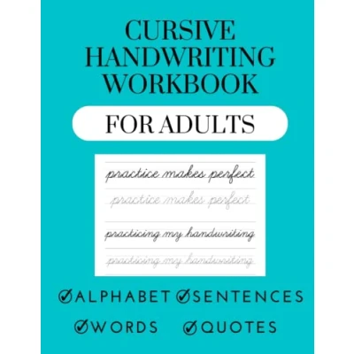 Abbildung von cursive handwriting workbook for adults: A guide to learn and improve writing with alphabet, words, motivational quotes sentences.