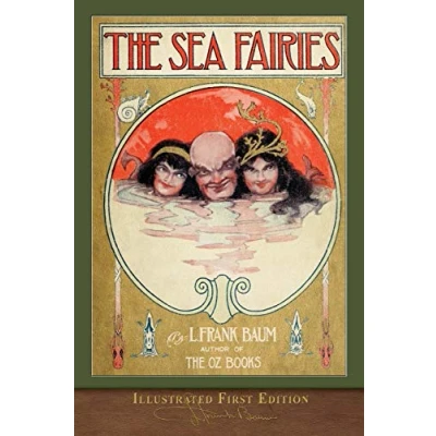 Abbildung von The Sea Fairies (Illustrated First Edition): 100th Anniversary Edition