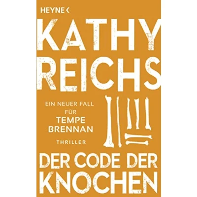 Abbildung von der Code Knochen: Ein neuer Fall für Tempe Brennan (Die Romane, Band 20)
