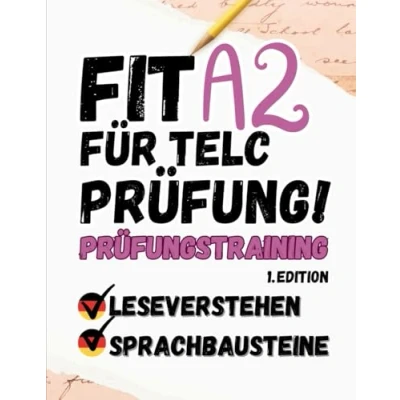 Abbildung von Prüfungstraining Deutsch A2: Das große 2in1 Arbeitsbuch Leseverstehen Sprachbausteine (Von TELC Lehrern verfasst! 10 A2 PRÜFUNGEN MIT LÖSUNGEN ... EXAM KOMPLETTE VORBEREITUNG, Band 8)
