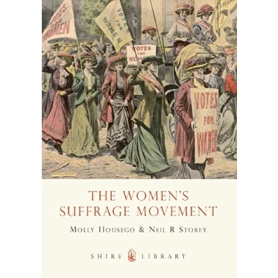 Abbildung von The Women’s Suffrage Movement (Shire Library, Band 662)