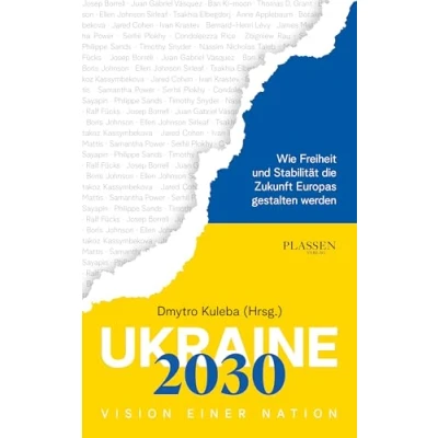 Abbildung von Ukraine 2030: Vision einer Nation: Wie Freiheit und Stabilität die Zukunft Europas gestalten werden
