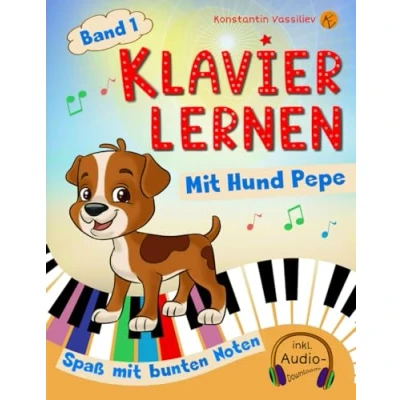 Abbildung von Klavier lernen für Kinder: Mit Hund Pepe Beliebte Kinderlieder und bunte Noten Band 1 inkl. Audio, Rätsel Farbschablonen zum Ausschneiden (Klavier selbst lernen, 1)