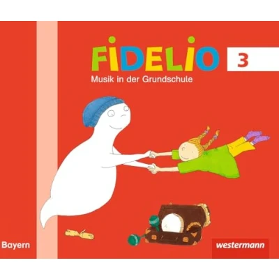 Abbildung von Fidelio Musikbücher Ausgabe Bayern 2014: Musikbuch 3: 2014