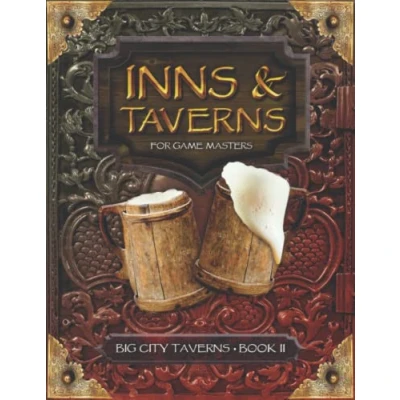 Abbildung von Inns and Taverns for Game Masters: Big City Book II, Containing 5 Plus an Adventure your DnD Fantasy Tabletop ... Menus, More (Inns &amp; Taverns, Band 2)