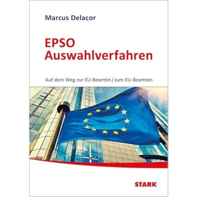 Abbildung von STARK EPSO Auswahlverfahren Auf dem Weg zur EU Beamtin/zum Beamten