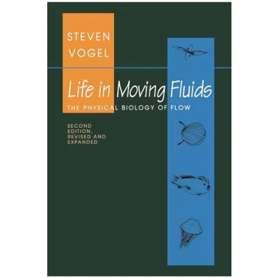 Abbildung von Life in Moving Fluids: The Physical Biology of Flow Revised and Expanded Second Edition (Princeton Paperbacks)