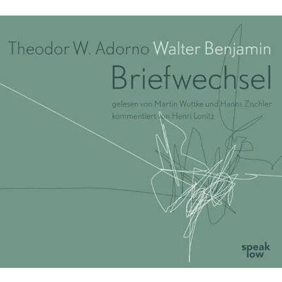 Abbildung von Theodor W. Adorno Walter Benjamin Briefwechsel: Autorisierte Lesefassung