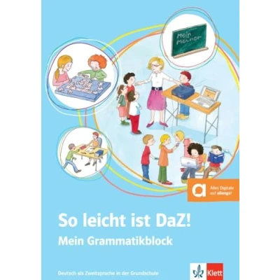 Abbildung von So leicht ist DaZ!: Deutsch als Zweitsprache in der Grundschule. Grammatikblock mit digitalen Extras (Meine Welt auf Deutsch)