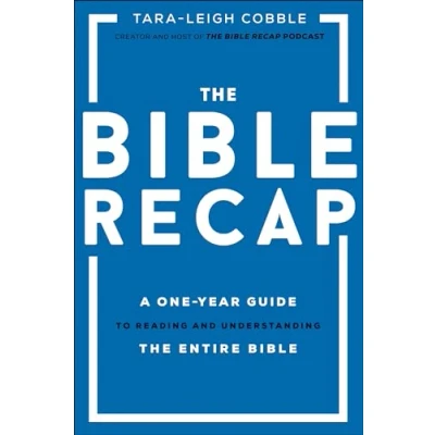 Abbildung von the Bible Recap: A One Year Guide to Reading and Understanding Entire
