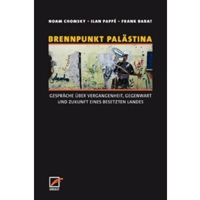 Abbildung von Brennpunkt Palästina: Gespräche über Vergangenheit, Gegenwart und Zukunft eines besetzten Landes