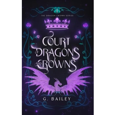 Abbildung von Court of Dragons and Crowns (The Dragon Crown Series, Band 1)