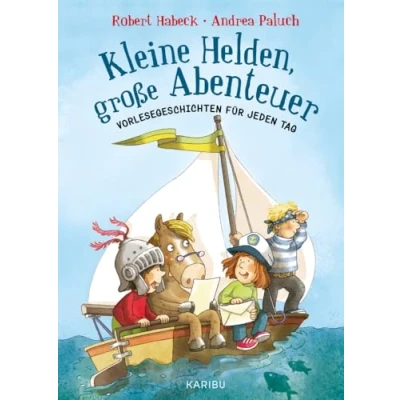 Abbildung von Kleine Helden, große Abenteuer (Band 1): Vorlesegeschichten für jeden Tag