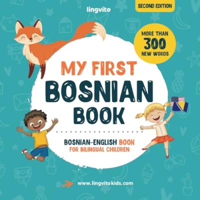 Abbildung von My First Bosnian Book. English book for Bilingual Children: children&#039;s with illustrations kids. A great educational ... Books Children, Band 1)