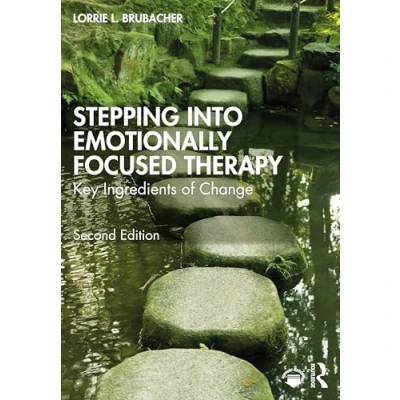 Abbildung von Stepping into Emotionally Focused Therapy: Key Ingredients of Change