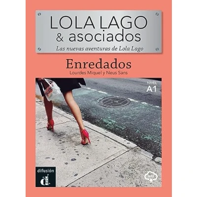 Abbildung von Enredados: Lektüre mit Audio Online (Lola Lago &amp; Asociados: Las nuevas aventuras de Lola Lago)
