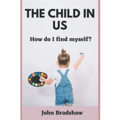 Abbildung von The Child In Us: How do I find myself?