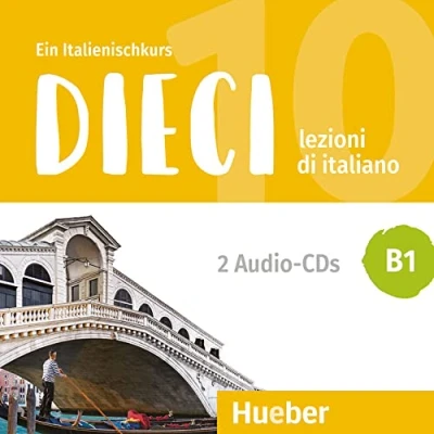 Abbildung von Dieci B1: lezioni di italiano.Ein Italienischkurs / 2 Audio CDs