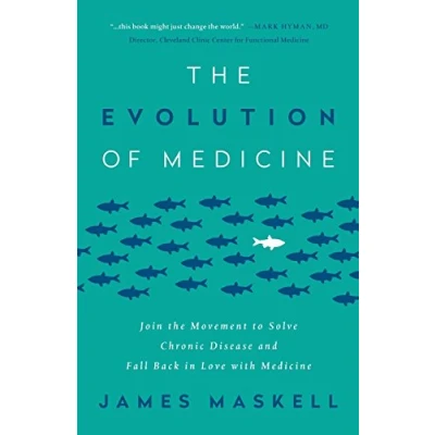 Abbildung von the Evolution of Medicine: Join Movement to Solve Chronic Disease and Fall Back in Love with Medicine