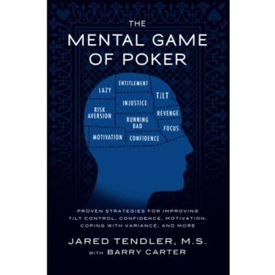 Abbildung von The Mental Game of Poker: Proven Strategies for Improving Tilt Control, Confidence, Motivation, Coping with Variance, and More