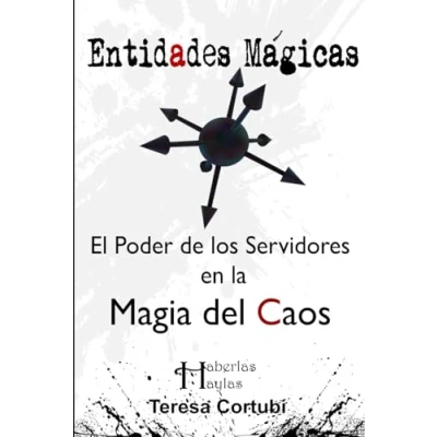 Abbildung von Entidades Mágicas: El Poder de los Servidores en la Magia del Caos (Magia Haberlas Haylas)