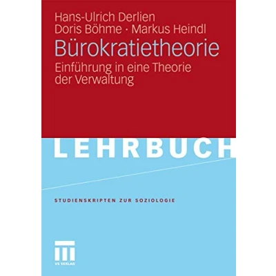 Abbildung von Bürokratietheorie: Einführung in eine Theorie der Verwaltung (Studienskripten zur Soziologie)
