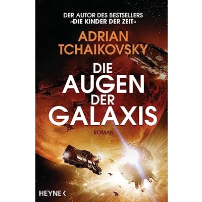 Abbildung von Die Augen der Galaxis: Roman (Die Scherben Erde Reihe, Band 2)