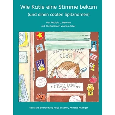 Abbildung von Wie Katie eine Stimme bekam (und einen coolen Spitznamen): [German edition]