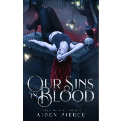 Abbildung von Our Sins in Blood: A Dark Vampire Reverse Harem Romance (Coven of Sin, Band 1)