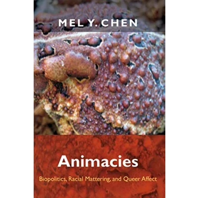Abbildung von Animacies: Biopolitics, Racial Mattering, and Queer Affect (Perverse Modernities)
