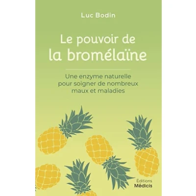 Abbildung von Le pouvoir de la bromélaïne Une enzyme naturelle pour soigner nombreux maux et maladies: mots maladies