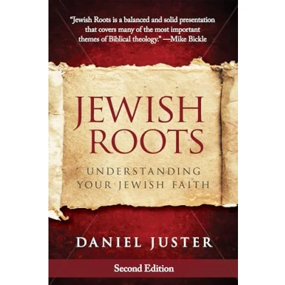 Abbildung von Jewish Roots: Understanding Your Faith (Revised Edition)