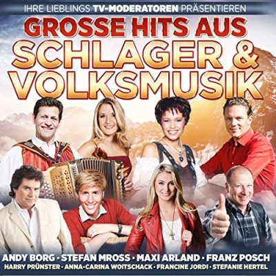 Abbildung von Große Hits aus Schlager &amp; Volksmusik Ihrer Lieblings TV Moderatoren