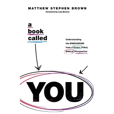 Abbildung von a Book Called YOU: Understanding the Enneagram from Grace Filled, Biblical Perspective