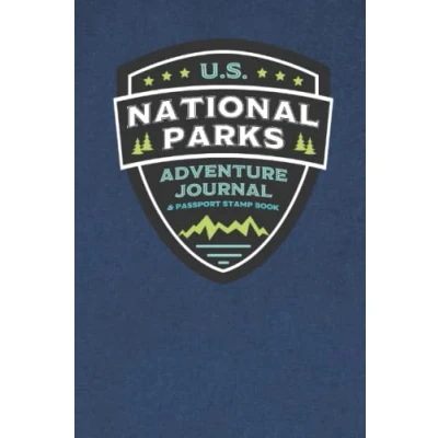 Abbildung von U.S. National Parks Adventure Journal &amp; Passport Stamp Book: Map, Log, and Book for Kids, Teens, Adults, Seniors