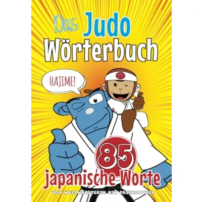 Abbildung von Das Judo Wörterbuch: 85 japanische Worte